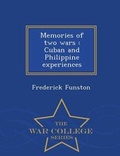 Cover: Memories of Two Wars - War College Series