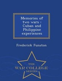 Enlarge image Cover: Memories of Two Wars - War College Series
