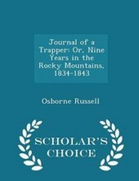 Abbildung von: Journal of a Trapper - Scholar's Choice