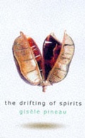 Cover: The Drifting of Spirits - Quartet Books