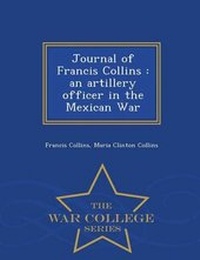 Enlarge image Cover: Journal of Francis Collins - War College Series