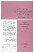 Cover: English Manuscript Studies, 1100-1700: Manuscripts and Their Makers in the English Renaissance v. 11 - The British Library Publishing Division