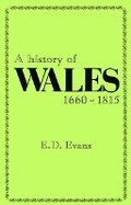 Cover: A History of Wales, 1660-1815 - University of Wales Press