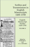 Cover: English Manuscript Studies 1100-1700: Scribes and Transmission in English Manuscripts 1400-1700 v. 12 - The British Library Publishing Division