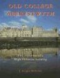 Enlarge image Cover: Old College, Aberystwyth - University of Wales Press
