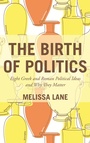 Cover: The Birth of Politics - Princeton University Press