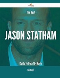 Enlarge image Cover: The Best Jason Statham Guide to Date - 184 Facts - Emereo Publishing