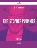 Cover: Up-To-The-Minute Christopher Plummer - 207 Facts - Emereo Publishing