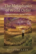 Abbildung von: The Metaphysics of World Order - Wipf and Stock Publishers