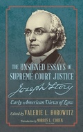 Cover: The Unsigned Essays of Supreme Court Justice Joseph Story - Lawbook Exchange, Ltd.