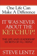 Cover: It Was Never About the Ketchup! - Morgan James Publishing
