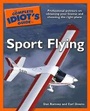Cover: The Complete Idiot's Guide to Sport Flying - Alpha Books