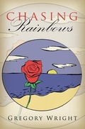 Cover: Chasing Rainbows - Mill City Press, Inc.