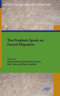 Enlarge image Cover: The Prophets Speak on Forced Migration - Society of Biblical Literature