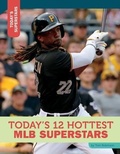 Cover: Today's 12 Hottest Mlb Superstars - 12-Story Library