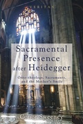 Cover: Sacramental Presence after Heidegger - Wipf and Stock Publishers