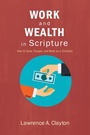 Cover: Work and Wealth in Scripture - Wipf and Stock Publishers