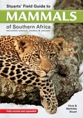 Cover: Stuarts' Field Guide to Mammals of Southern Africa - Struik Nature