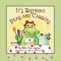 Cover: It's Rhyming Peas and Carrots - Peppertree Press