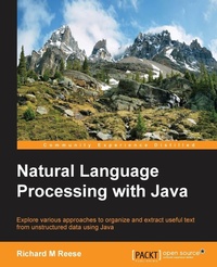Enlarge image Cover: Natural Language Processing with Java - Packt Publishing