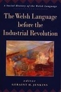 Cover: The Welsh Language Before the Industrial Revolution - University of Wales Press