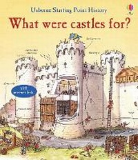 Enlarge image Cover: What Were Castles For? - Usborne Publishing Ltd