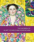 Cover: The Women of Klimt, Schiele and Kokoschka - Prestel