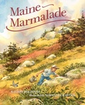 Cover: Maine Marmalade - Down East Books