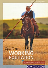 Enlarge image Cover: Spaß an Working Equitation - Cadmos Verlag
