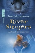 Cover: River Singers: Aufbruch ins Ungewisse - Rowohlt Taschenbuch