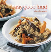 Enlarge image Cover: Easy Good Food - Ryland, Peters & Small Ltd