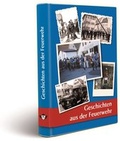Cover: Geschichten aus der Feuerwehr - Freiwillige Feuerwehr Haiterbach