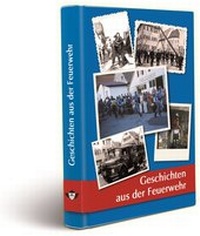 Abbildung von: Geschichten aus der Feuerwehr - Freiwillige Feuerwehr Haiterbach
