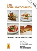 Cover: Das Schaub-Kochbuch - Verlag Pro Salute