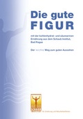 Cover: Die gute Figur - Verlag Pro Salute