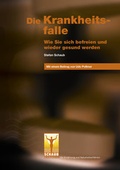 Cover: Die Krankheitsfalle - Verlag Pro Salute