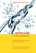Cover: Die Befreiung aus den Krankheitsfallen - Verlag Pro Salute