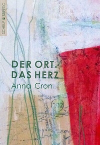 Abbildung von: Der Ort. Das Herz - Schruf & Stipetic