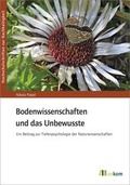 Cover: Bodenwissenschaften und das Unbewusste - oekom verlag
