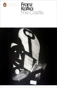 Enlarge image Cover: The Castle - Penguin Classics