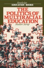 Cover: The Politics Of Multiracial Education - Routledge