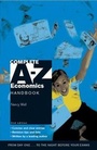 Cover: Complete A-Z Economics Handbook - Hodder Arnold