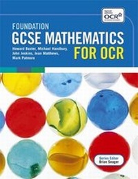 Enlarge image Cover: Foundation GCSE Mathematics for OCR Two Tier Course - Hodder Arnold