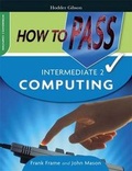 Cover: How to Pass Intermediate 2 Computing - Hodder Gibson