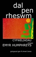 Cover: Dal Pen Rheswm - Gwasg Prifysgol Cymru