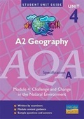 Cover: A2 Geography (unit 4) AQA Specification A: Challenge and Change in the Natural Environment Module 4 - Philip Allan Updates