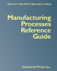 Enlarge image Cover: Manufacturing Processes Reference Guide - Industrial Press Inc.,U.S.