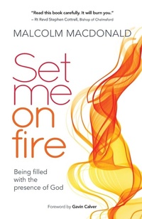 Enlarge image Cover: Set Me on Fire - Monarch Books