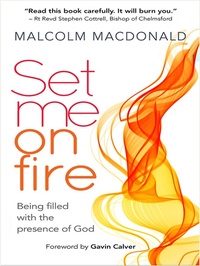 Enlarge image Cover: Set Me on Fire - Monarch Books