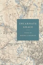 Cover: Incarnate Grace - Southern Illinois University Press